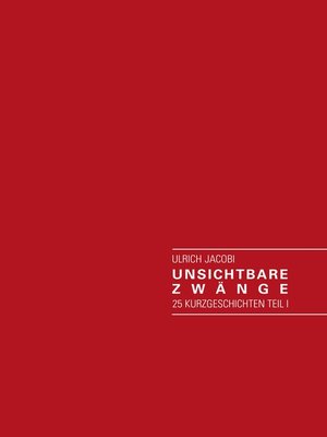 cover image of Unsichtbare Zwänge